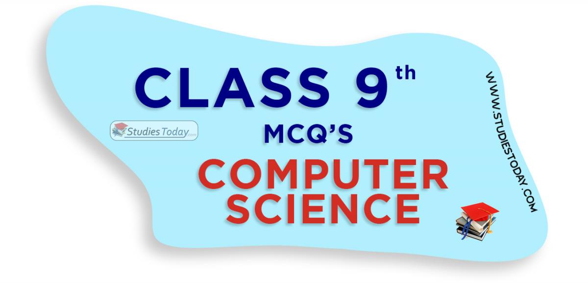 MCQ Class 9 Computer Science with Answers Pdf Download
